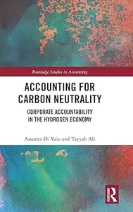 Accounting for Carbon Neutrality: Corporate Accountability in the Hydrogen Economy