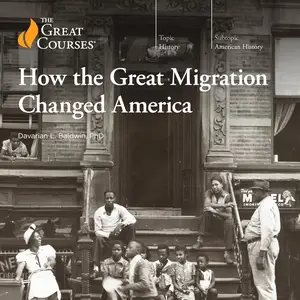 How the Great Migration Changed America [TTC Audio]