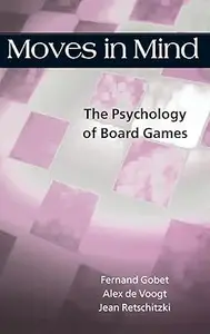 Moves In Mind: The Psychology of Board Games