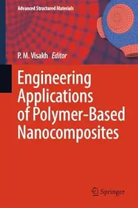 Engineering Applications of Polymer-Based Nanocomposites