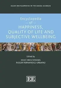 Encyclopedia of Happiness, Quality of Life and Subjective Wellbeing