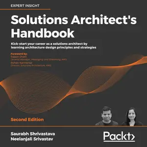 Solutions Architect's Handbook: Kick-Start Your Solutions Architect Career by Learning Architecture Design Principles