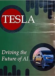 TESLA – Driving The Future of AI