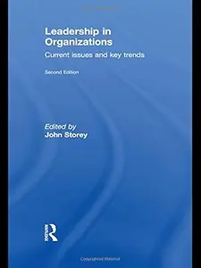 Leadership in Organizations: Current Issues and Key Trends