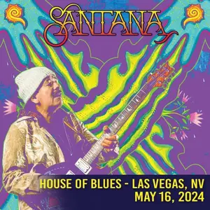 Santana - 2024-05-16 House Of Blues Las Vegas, Las Vegas, NV (2024)