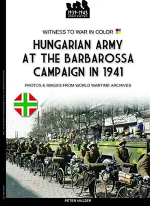 Hungarian army at the Barbarossa campaign in 1941