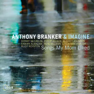 Anthony Branker & Imagine - Songs My Mom Liked (2024) [Official Digital Download 24/96]