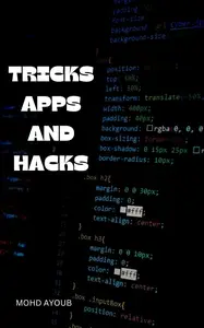 Tricks, Apps and Hacks