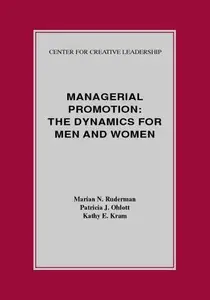 Managerial Promotion: The Dynamics for Men and Women : The Dynamics for Men and Women