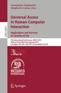 Universal Access in Human-Computer Interaction. Applications and Services for Quality of Life: 7th International Conference, UA