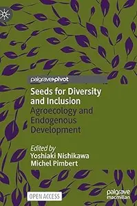 Seeds for Diversity and Inclusion: Agroecology and Endogenous Development