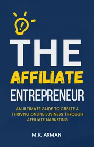 The Affiliate Entrepreneur