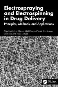 Electrospraying and Electrospinning in Drug Delivery
