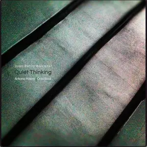 Juan Pablo Balcazar - Quiet Thinking (2025) [Official Digital Download]