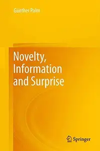 Novelty, Information and Surprise