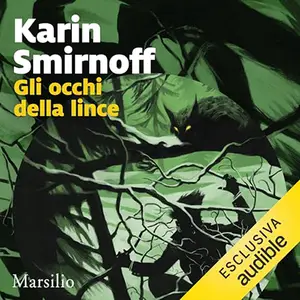 «Gli occhi della lince? Millenium 8» by Karin Smirnoff