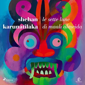 «Le sette lune di Maali Almeida» by Shehan Karunatilaka