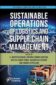 Sustainable Operations of Logistics and Supply Chain Management: Trends and Future Challenges