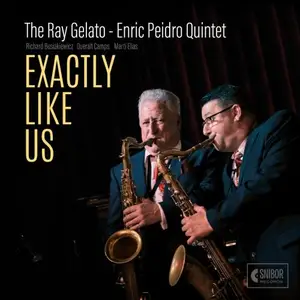 The Ray Gelato Enric Peidro Quintet - Exactly Like Us (2026) [Official Digital Download]