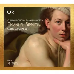 Claudio Ronco & Emanuela Vozza - Siprutini: Cello Sonatas Op. I (2025)
