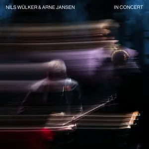 Nils Wülker, Arne Jansen - In Concert (Live) (2024) [Official Digital Download]