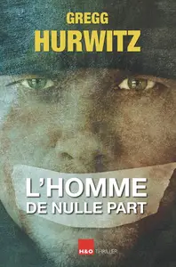 Gregg Hurwitz, "L'homme de nulle part"