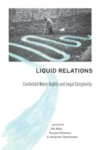 Liquid Relations: Contested Water Rights and Legal Complexity