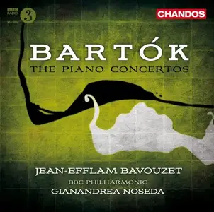 Jean-Efflam Bavouzet, Gianandrea Noseda - Bela Bartok: Piano Concertos (2010)