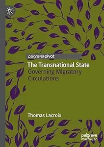 The Transnational State: Governing Migratory Circulations