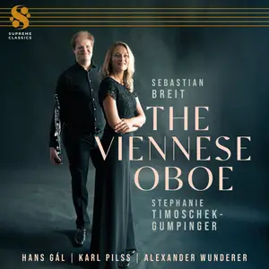 Sebastian Breit & Stephanie Timoschek-Gumpinger - The Viennese Oboe (2025) [Official Digital Download 24/96]