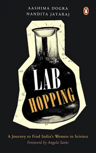 Lab Hopping: Women Scientists in India