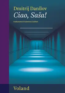 Ciao, Saša! - Dmitrij Danilov