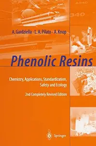 Phenolic Resins: Chemistry, Applications, Standardization, Safety and Ecology