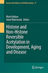 Histone and Non-Histone Reversible Acetylation in Development, Aging and Disease