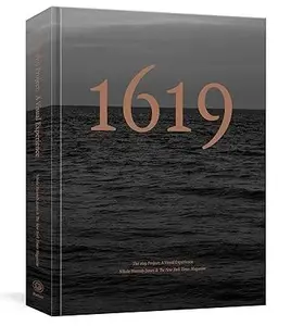 The 1619 Project: A Visual Experience