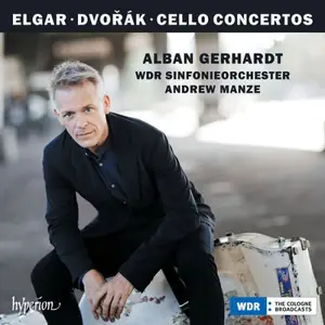 Alban Gerhardt, WDR Sinfonieorchester Köln & Andrew Manze - Elgar & Dvořák: Cello Concertos (2026)