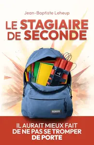 Jean-Baptiste Leheup, "Le stagiaire de seconde"