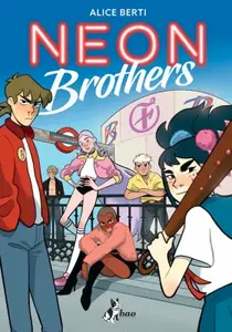 Neon Brothers (Bao Publishing 2020-03)