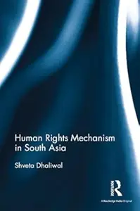 Human Rights Mechanism in South Asia