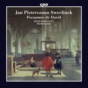 Bremen Weser-Renaissance and Manfred Cordes - Sweelinck: Pseaumes de David (2025)