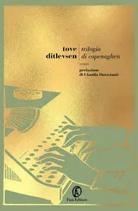 Tove Ditlevsen - Trilogia di Copenaghen