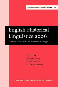 English Historical Linguistics 2006: Selected papers from the fourteenth International Conference on English Historical Linguis