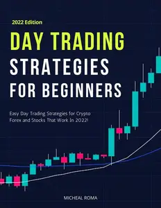 Day Trading Strategies For Beginners: Day Trading Strategies