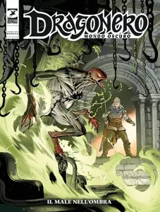 Dragonero N.145 - Mondo Oscuro 32 - Il male nell'ombra (SBE Giugno 2025) Versione COLORI