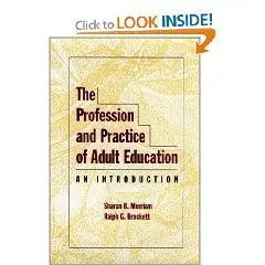 The Profession and Practice of Adult Education
