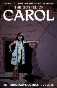 The Gospel of Carol 008 (2015)