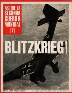Asi fue la Segunda Guerra Mundial 4: Blitzkrieg!