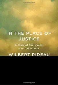 In the Place of Justice: A Story of Punishment and Deliverance (repost)