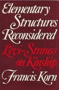 Elementary Structures Reconsidered: Levi-Strauss on Kinship [Repost]