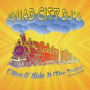 Quad City DJ's - C'Mon N' Ride It (The Train) (US CD5) (1996) {Quadrasound/Big Beat/Atlantic} **[RE-UP]**